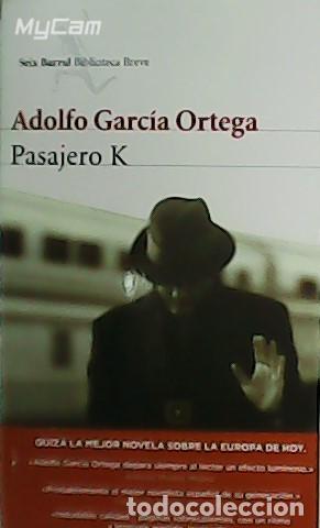 Libros: GARC&Iacute;A ORTEGA, Adolfo.- - Pasajero K. - Foto 1
