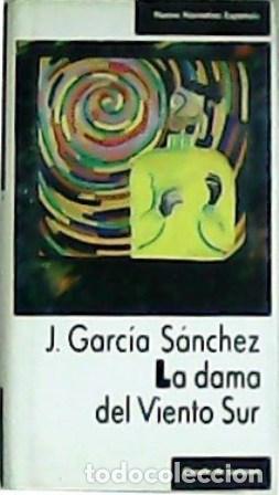 Libros: GARC&Iacute;A S&Aacute;NCHEZ, J.- - La dama del Viento Sur. - Foto 1