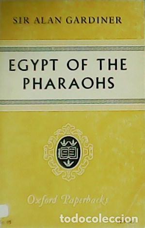 Libros: GARDINER, Alan.- - Egypt of the Pharaohs. - Foto 1