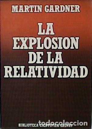 Libros: GARDNER, Martin.- - La explosi&oacute;n de la relatividad. - Foto 1