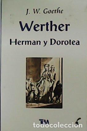 Libros: GOETHE, J.W.- - Werther. Herman y Dorotea. - Foto 1