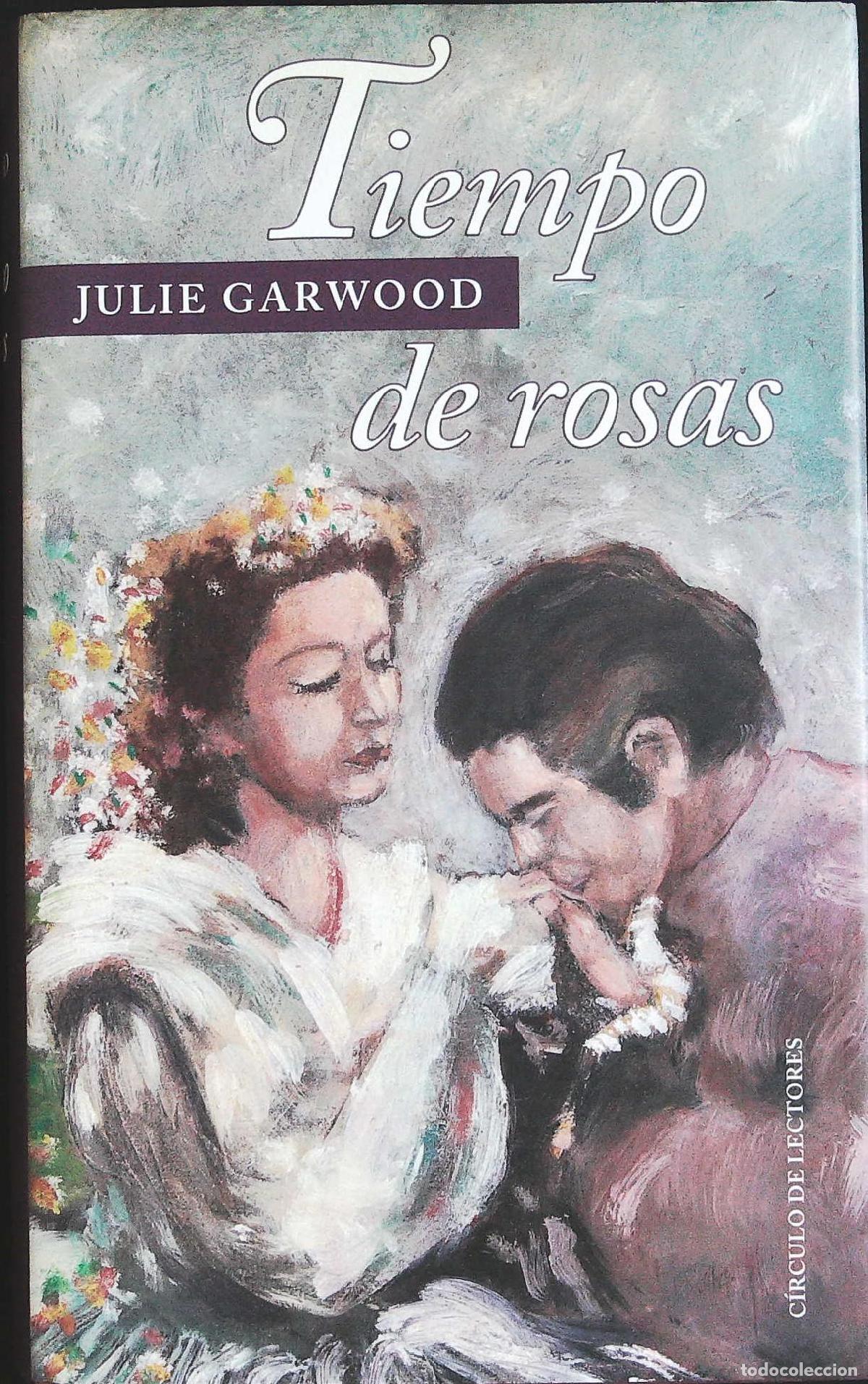 Libros: GARWOOD, Julie.- - Tiempo de rosas. - Foto 1