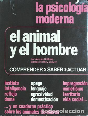Libros: GOLDBERG, Jacques.- - EL ANIMAL Y EL HOMBRE. - Foto 1