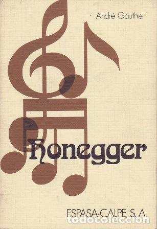 Libros: GAUTHIER, Andr&eacute;.- - H&oacute;negger. - Foto 1