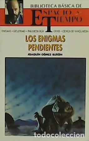 Libros: G&Oacute;MEZ BUR&Oacute;N, Joaqu&iacute;n.- - Los enigmas pendientes. - Foto 1
