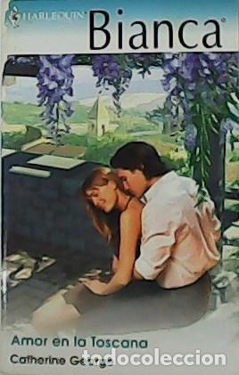 Libros: GEORGE, Catherine.- - Amor en la Toscana. Novela. - Foto 1