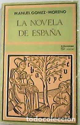 Libros: GOMEZ MORENO, Manuel.- - La novela de Espa&ntilde;a. - Foto 1