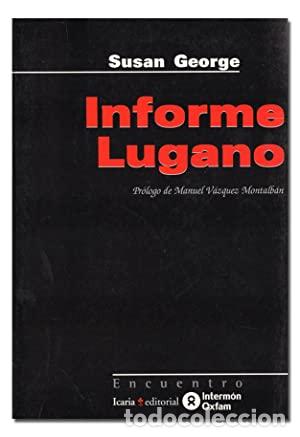 Libros: GEORGE, Susan.- - Informe Lugano. - Foto 1