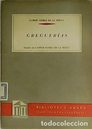 Libros: G&Oacute;MEZ DE LA SERNA, Ram&oacute;n.- - Greguer&iacute;as. - Foto 1