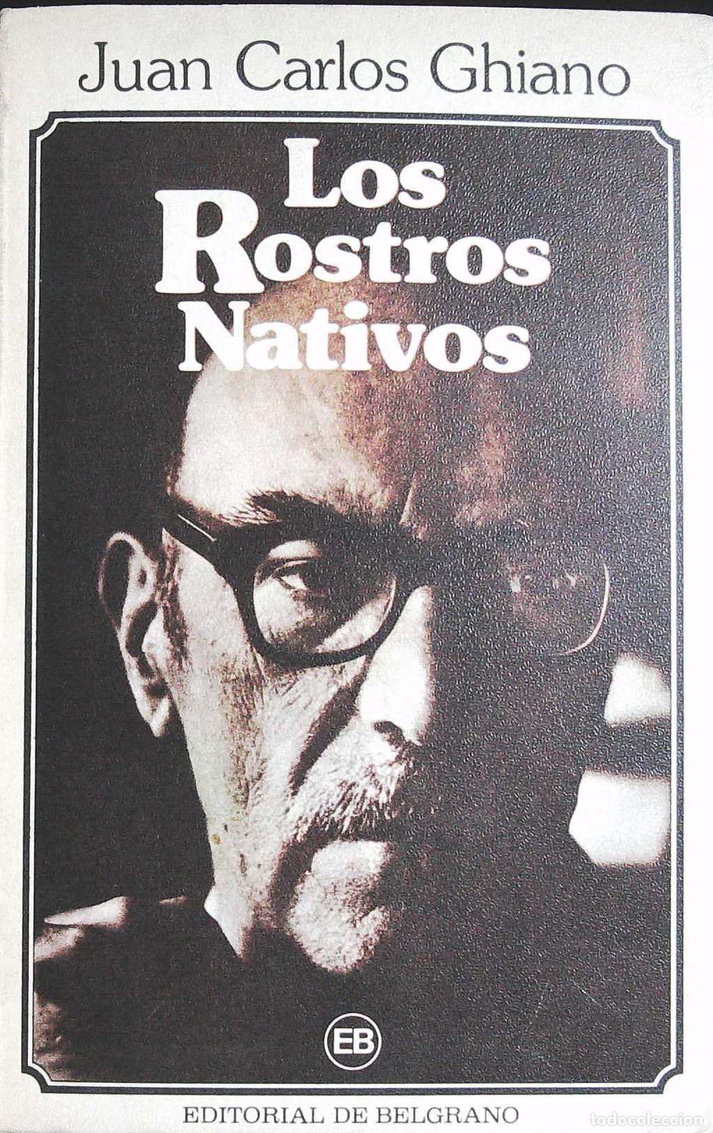 Libros: GHIANO, Juan Carlos.- - Los Rostros Nativos. - Foto 1