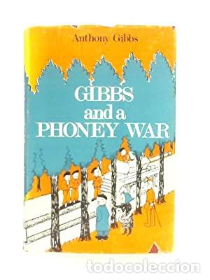 Libros: GIBBS, Anthony.- - Gibbs and a Phoney War. - Foto 1