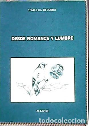 Libros: GIL REDONDO, Tom&aacute;s.- - Desde romance y lumbre. - Foto 1