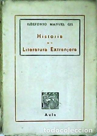 Libros: GIL, Ildefonso Manuel.- - Historia de la literatura extranjera. - Foto 1