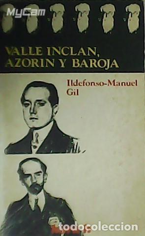 Libros: GIL, Ildefonso-Manuel.- - Valle Incl&aacute;n, Azor&iacute;n y Baroja. - Foto 1