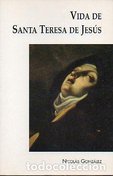 Libros: GONZ&Aacute;LEZ, Nicol&aacute;s.- - Vida de Santa Teresa de Jes&uacute;s. - Foto 1