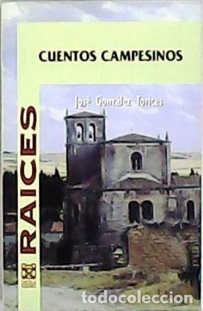 Libros: GONZ&Aacute;LEZ TORICES, Jos&eacute;.- - Cuentos campesinos. - Foto 1