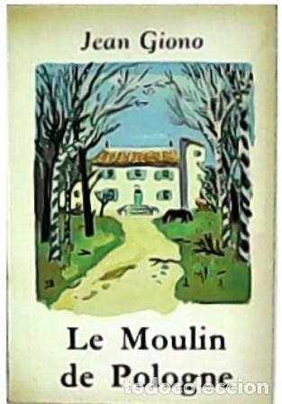 Libros: GIONO, Jean.- - Le Moulin de Pologne. Roman. - Foto 1