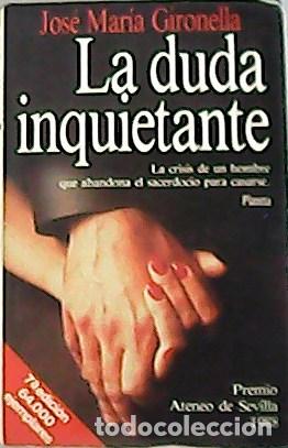 Libros: GIRONELLA, Jos&eacute; Mar&iacute;a.- - La duda inquietante. - Foto 1