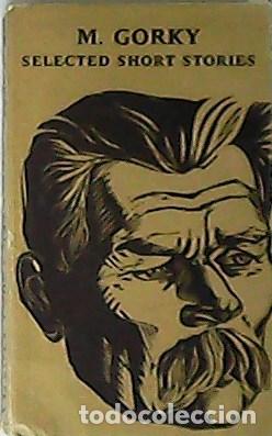 Libros: GORKY, M.- - Selected Short Stories. - Foto 1