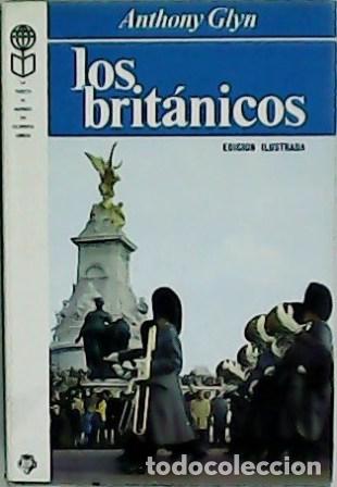 Libros: GLYN, Anthony.- - Los brit&aacute;nicos. Traducci&oacute;n de J. Ferrer Aleu. - Foto 1