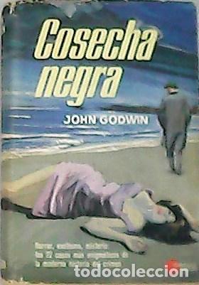Libros: GODWIN John.- - Cosecha negra. Versi&oacute;n espa&ntilde;ola DE Jaime Pi&ntilde;eiro - Foto 1