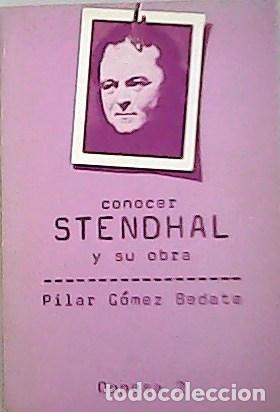 Libros: G&Oacute;MEZ BEDATE, Pilar.- - Conocer Stendhal y su obra. - Foto 1