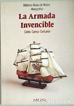 Libros: G&Oacute;MEZ CENTURI&Oacute;N, Carlos.- - Armada Invencible, - Foto 1