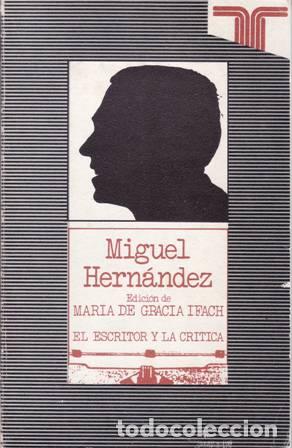 Libros: GRACIA IFACH, Mar&iacute;a de.- - Miguel Hern&aacute;ndez. - Foto 1