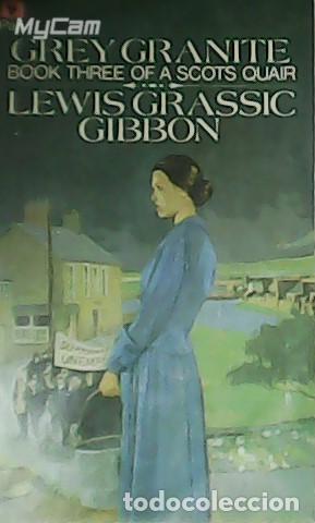 Libros: GRASSIC GIBBON, Lewis.- - Grey Granite. - Foto 1