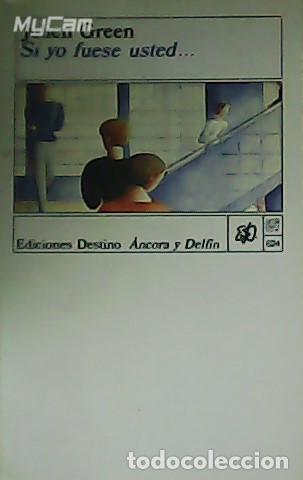 Libros: GREEN, Julien.- - Si yo fuese usted... - Foto 1