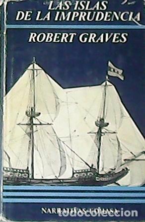 Libros: GRAVES, Roberto.- - Las islas de la imprudencia. Tracci&oacute;n de Rub&eacute;n Masera. - Foto 1