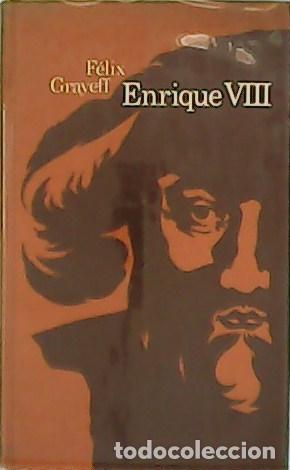 Libros: GRAYEFF, F&eacute;lix.- - Enrique VIII. - Foto 1