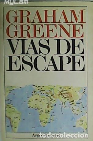 Libros: GREENE, Graham.- - V&iacute;as de escape. - Foto 1