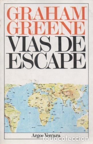 Libros: GREENE, Graham.- - V&iacute;as de escape. - Foto 1