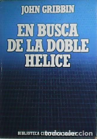 Libros: GRIBBIN, John.- - En busca de la doble h&eacute;lice. - Foto 1