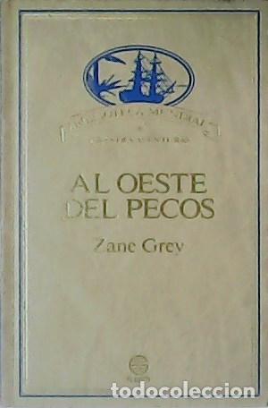 Libros: GREY, Zane.- - Al oeste del Pecos. - Foto 1