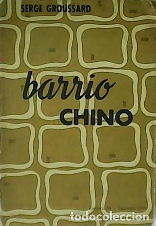 Libros: GROUSSARD, Serge.- - Barrio chino. - Foto 1