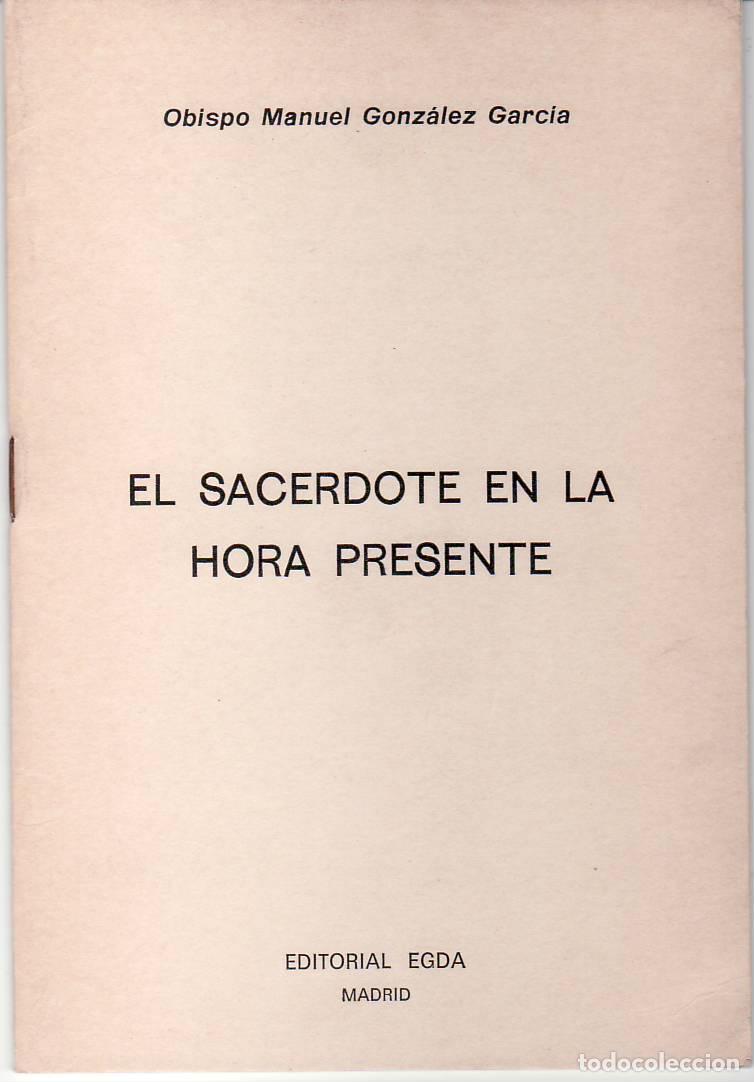 Libros: GONZ&Aacute;LEZ GARC&Iacute;A, Manuel.- - El sacerdote en la hora presente. - Foto 1
