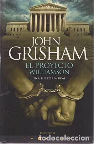Libros: GRISHAM, John.- - El proyecto Williamson. Una historia real. - Foto 1
