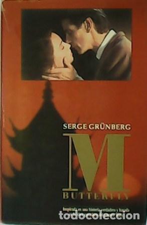 Libros: GR&Uuml;NBERG, Serge.- - M. Batterfly. - Foto 1