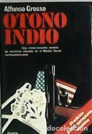 Libros: GROSSO, Alfonso.- - Oto&ntilde;o Indio. Novela. - Foto 1