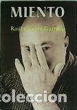 Libros: GUERRA GARRIDO, Ra&uacute;l.- - Miento. - Foto 1