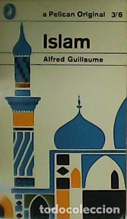 Libros: GUILLAUME, Alfred.- - Islam . - Foto 1