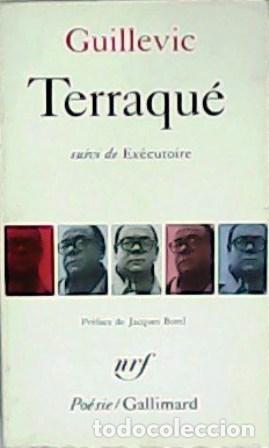 Libros: GUILLEVIC.- - Terraqu&eacute; suivi de Ex&eacute;cutoire. Pr&eacute;face de Jacques Borel. - Foto 1