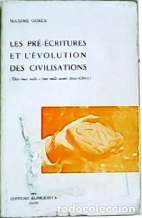 Libros: GORCE, Maxime.- - Les pr&eacute;-&eacute;critures et l&eacute;volution des civilisations - Foto 1