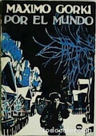 Libros: GORKI, M&aacute;ximo.- - Por el mundo. - Foto 1