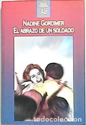 Libros: GORDIMER, Nadine.- - El abrazo de un soldado. - Foto 1