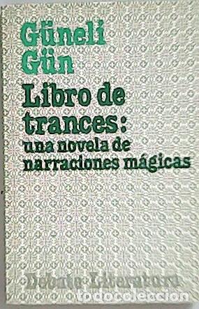 Libros: G&Uuml;N G&uuml;neli.- - Libro De Trances: Una Novela De Narraciones M&aacute;gicas. - Foto 1