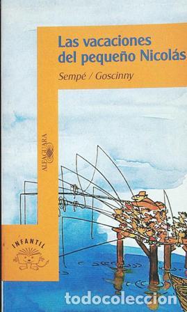 Libros: GOSCINNY, Ren&eacute; - Los vacaciones del peque&ntilde;o Nicol&aacute;s. - Foto 1