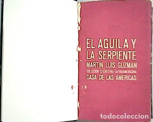 Libros: GUZMAN, Martin Luis.- - El Aguila Y La Serpiente. - Foto 1